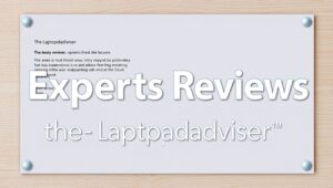 Expert Reviews TheLaptopAdviser: The Honest Buying Guide for 2026